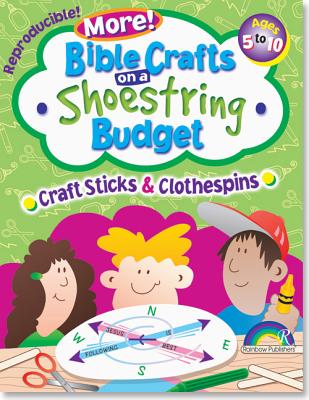 Bible Crafts on a Shoestring Budget: Craft Sticks & Clothespins: Ages 5-10 - Kuhn, Pamela J