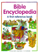 Bible Encyclopedia: A First Reference Book