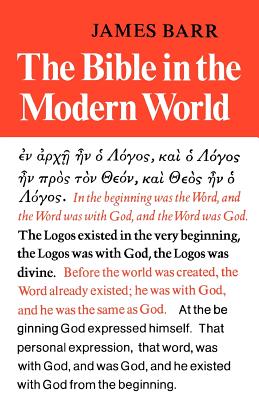 Bible in the Modern World - Barr, James