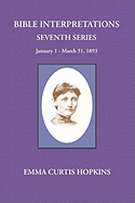 Bible Interpretations Seventh Series January 1 - March 31, 1893