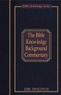 Bible Knowledge Background Commentary: John, Hebrews-Revelation