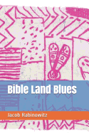 Bible Land Blues