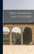 Bible Manners and Customs