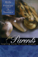 Bible Promises to Treasure for Parents: Inspiring Words for Every Occasion