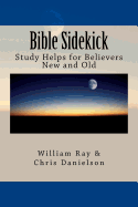 Bible Sidekick: Study Helps for Believers New and Old