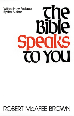 Bible Speaks to You - Brown, Robert McAfee