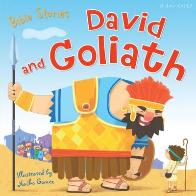 Bible Stories: David and Goliath - Kelly, Miles