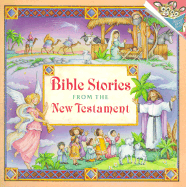 Bible Stories from the New Testament - Inman, Meredyth, and Random House, and Corey, Shana (Editor)