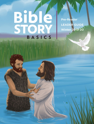 Bible Story Basics Pre-Reader Leader Guide Winter Year 1 - Cokesbury (Compiled by)