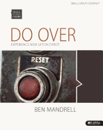 Bible Studies for Life: Do Over: Experience New Life in Christ - Leader Kit