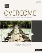 Bible Studies for Life: Overcome - Bible Study Book: Living Beyond Your Circumstances