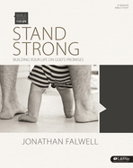 Bible Studies for Life: Stand Strong - Bible Study Book: Building Your Life on God's Promises