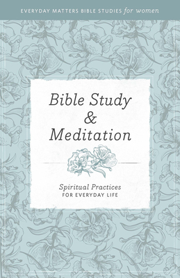 Bible Study and Meditation - Hendrickson Publishers (Creator)