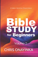 Bible Study for Beginners: Volume 2