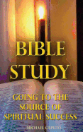 Bible Study: Going to the Source of Spiritual Success