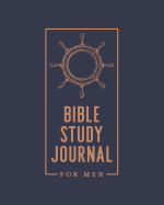 Bible Study Journal for Men: 8"x10" (20cm X 25.4cm)