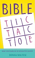 Bible Tic-Tac-Toe: Make Your Mark on 50 Interactive Quizzes