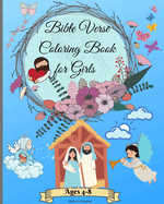 Bible Verse Coloring Book for Girls Ages 4-8: Christian Coloring Book for Girls with Inspirational & Motivational Short Psalm