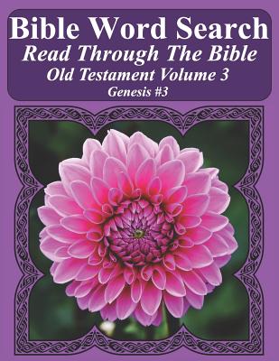 Bible Word Search Read Through The Bible Old Testament Volume 3: Genesis #3 Extra Large Print - Pope, T W