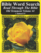 Bible Word Search Read Through the Bible Old Testament Volume 44: 1 Samuel #1 Extra Large Print