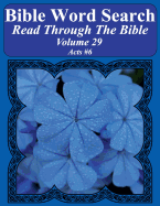 Bible Word Search Read Through the Bible Volume 29: Acts #6 Extra Large Print