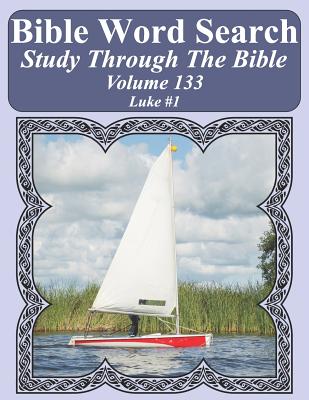 Bible Word Search Study Through The Bible: Volume 133 Luke #1 - Pope, T W