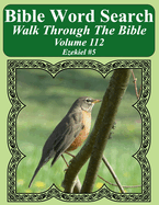 Bible Word Search Walk Through The Bible Volume 112: Ezekiel #5 Extra Large Print