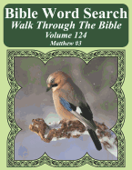 Bible Word Search Walk Through The Bible Volume 124: Matthew #3 Extra Large Print