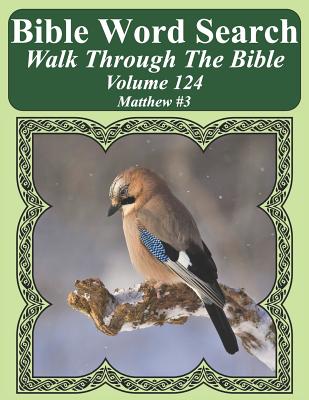 Bible Word Search Walk Through The Bible Volume 124: Matthew #3 Extra Large Print - Pope, T W
