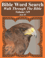 Bible Word Search Walk Through The Bible Volume 149: Acts #5 Extra Large Print