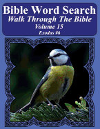 Bible Word Search Walk Through the Bible Volume 15: Exodus #6 Extra Large Print