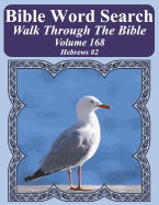 Bible Word Search Walk Through The Bible Volume 168: Hebrews #2 Extra Large Print