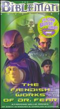 Bibleman: The Fiendish Works of Dr. Fear - 