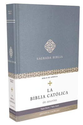 Biblia Catlica de Apuntes, Tapa Dura, Tela, Azul - Catlica, Editorial, and Biblia, La Casa de la
