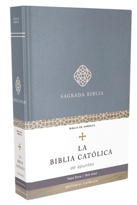 Biblia Catlica, Edicin Para Notas, Tapa Dura/Tela, Azul, Comfort Print - Catlica, Editorial, and Biblia, La Casa de la