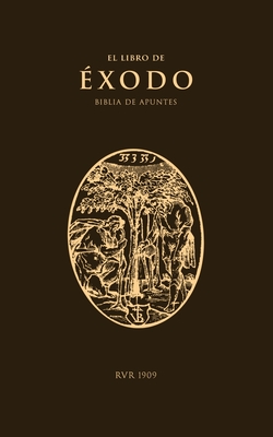 Biblia de Apuntes RVR09: ?xodo - Institute, Cntaro