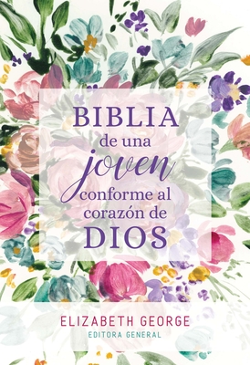 Biblia de Una Joven Conforme Al Coraz?n de Dios: Tapa Dura - George, Elizabeth