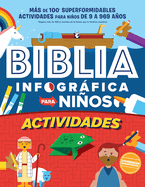 Biblia Infogrfica Para Nios (Bible Infographics for Kids): Ms de 100 Actividades Para Nios de 9-969