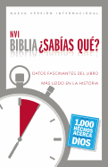Biblia Sabias Que?-NVI: Datos Fascinantes del Libro Mas Leido en la Historia