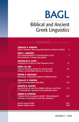 Biblical and Ancient Greek Linguistics, Volume 7 - Porter, Stanley E (Editor), and O'Donnell, Matthew Brook (Editor)
