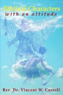 Biblical Characters with an Attitude