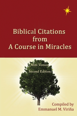 Biblical Citations from A Course in Miracles - Viria, Emmanuel M (Compiled by)