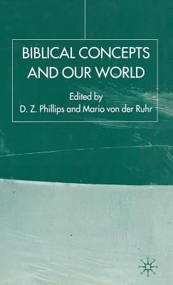 Biblical Concepts and Our World - Phillips, D (Editor), and Ruhr, M Von Der (Editor), and Loparo, Kenneth A (Editor)