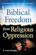 Biblical Freedom from Religious Oppression