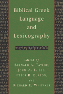 Biblical Greek Language and Lexicography: Essays in Honor of Frederick W. Danker