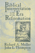 Biblical Interpretation in the Era of the Reformation