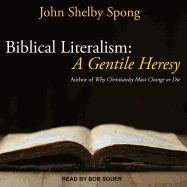 Biblical Literalism: A Gentile Heresy: A Journey Into a New Christianity Through the Doorway of Matthew's Gospel