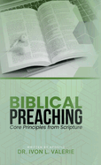 Biblical Preaching: Core Principles from Scripture