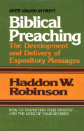 Biblical Preaching: The Development and Delivery of Expository Messages