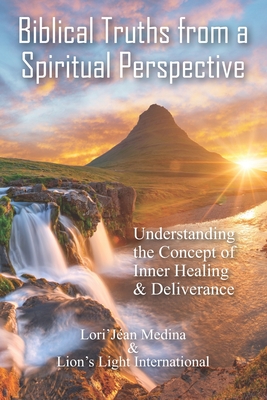 Biblical Truths from a Spiritual Perspective - Slaughter, Angela, and Emery, Susan, and Vance, Bailey
